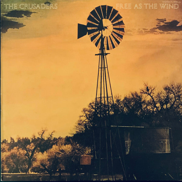 The Crusaders = ザ・クルセイダーズ* - Free As The Wind = 旋風に舞う (LP, Album)