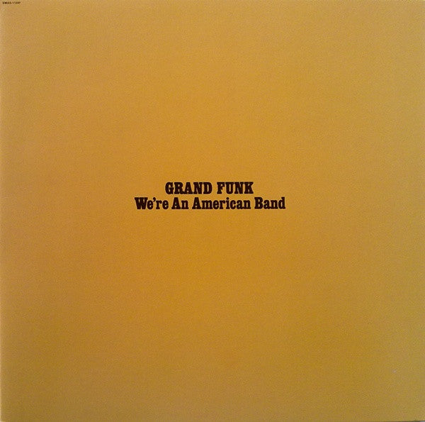 Grand Funk* - We're An American Band (LP, Album)