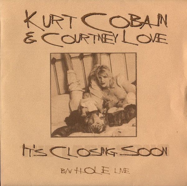 Kurt Cobain & Courtney Love - It's Closing Soon (7"", RE, Unofficial)