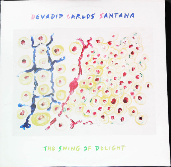 Carlos Santana - The Swing Of Delight(2xLP, Album, Promo, Gat)