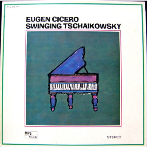 Eugen Cicero - Swinging Tschaikowsky (LP, Album)