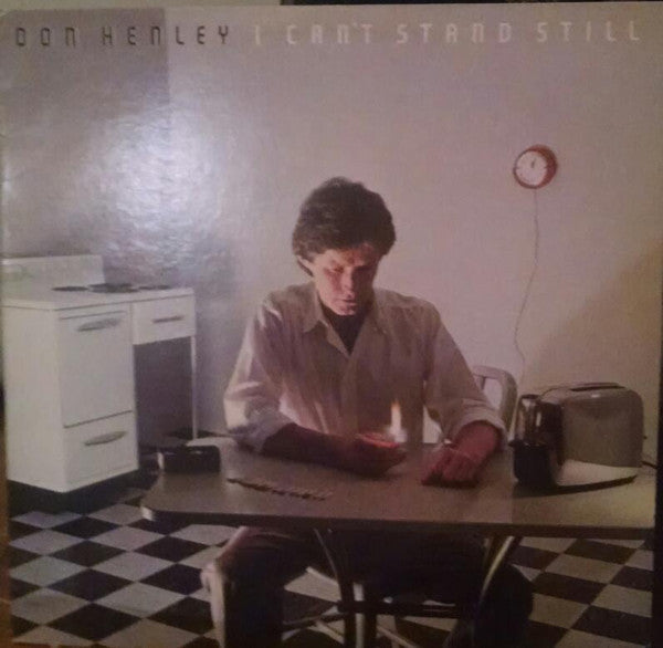 Don Henley - I Can't Stand Still (LP, Album, All)
