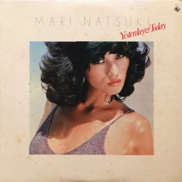 Mari Natsuki - Yesterday & Today (LP, Comp)