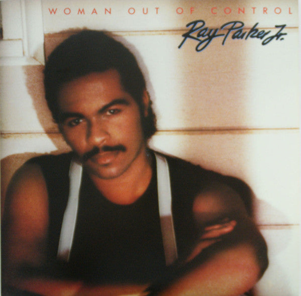Ray Parker Jr. - Woman Out Of Control (LP, Album)