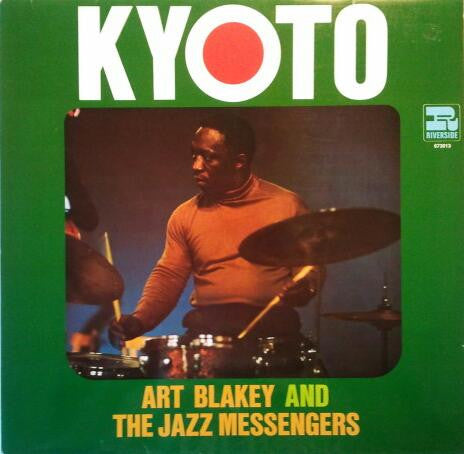 Art Blakey & The Jazz Messengers - Kyoto (LP, Album, RE)