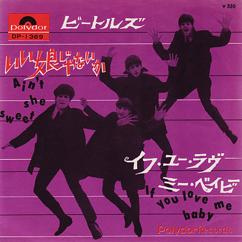 The Beatles - Ain't She Sweet / If You Love Me Baby(7", Single, Mono)