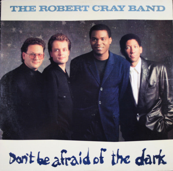 The Robert Cray Band - Don't Be Afraid Of The Dark (LP, Album, Ele)