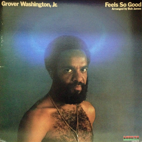 Grover Washington, Jr. - Feels So Good (LP, Album, Ltd, RE)