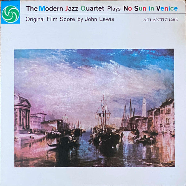 The Modern Jazz Quartet - No Sun In Venice (LP, Album, Mono, RE)