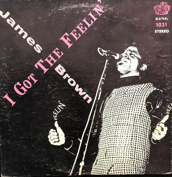James Brown And The Famous Flames* - I Got The Feelin' (LP, Album)