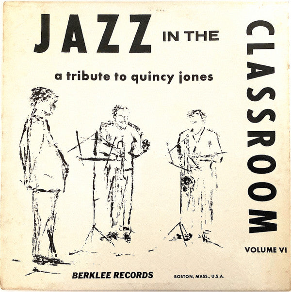 Jazz In The Classroom - A Tribute To Quincy Jones Volume 6 (LP, Mono)