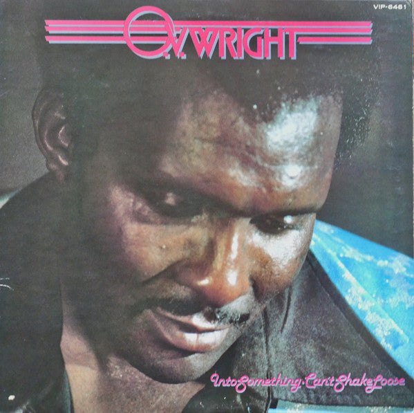 O.V. Wright - Into Something (Can't Shake Loose) (LP, Album)