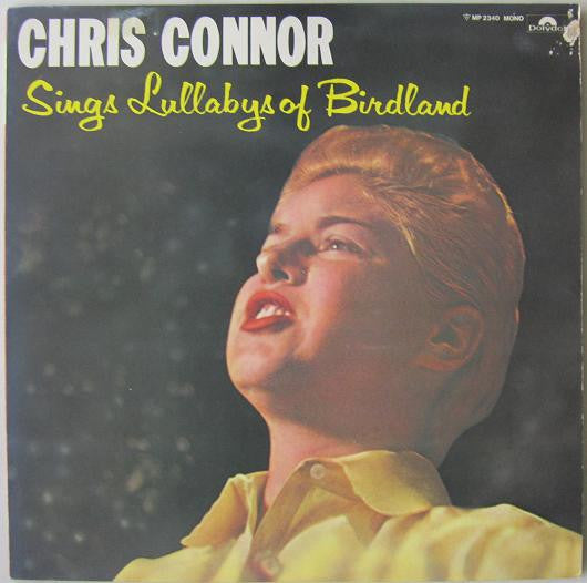 Chris Connor - Sings Lullabys Of Birdland (LP, Album, Mono, RE)