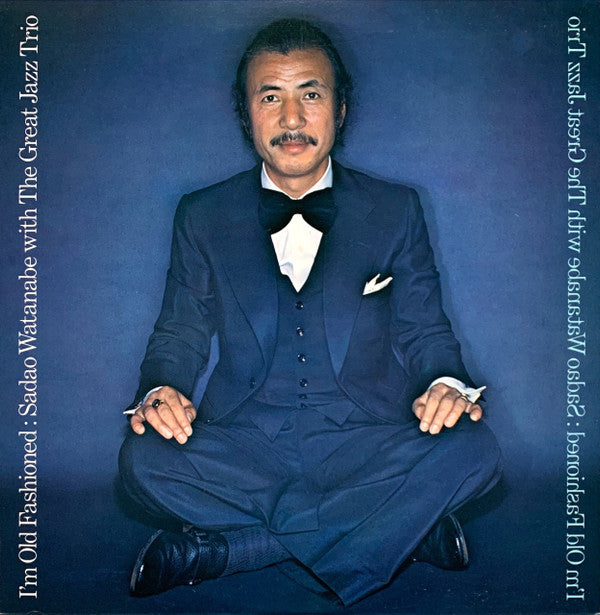 Sadao Watanabe With The Great Jazz Trio - I'm Old Fashioned (LP, RP)