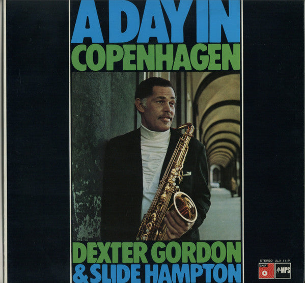 Dexter Gordon & Slide Hampton - A Day In Copenhagen (LP, Album)