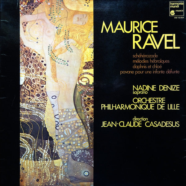 Maurice Ravel - Schéhérazade / Mélodies Hébraïques / Daphnis Et Chl...