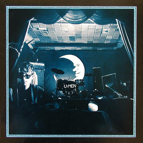 U-Men (2) - Stop Spinning (12"", EP)