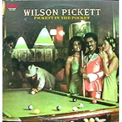 Wilson Pickett - Pickett In The Pocket (LP, Album)
