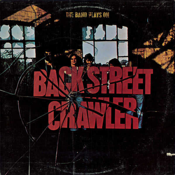 Back Street Crawler - The Band Plays On (LP, Album, PR-)
