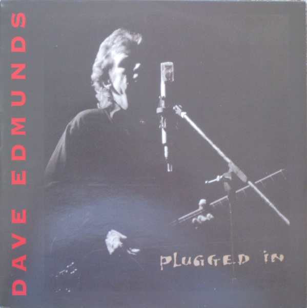 Dave Edmunds - Plugged In (LP, Album)