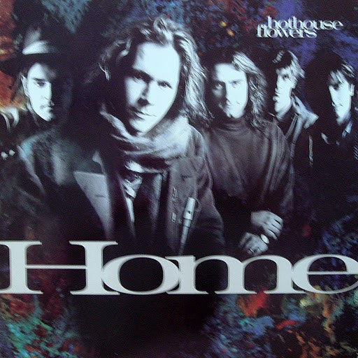Hothouse Flowers - Home (LP, Album)
