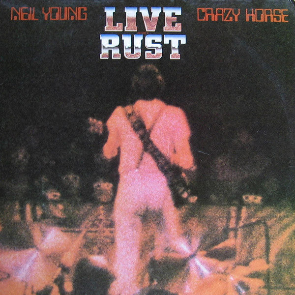 Neil Young & Crazy Horse - Live Rust (2xLP, Album, Win)