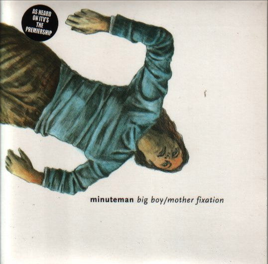 Minuteman (3) - Big Boy / Mother Fixation (7"", Single)