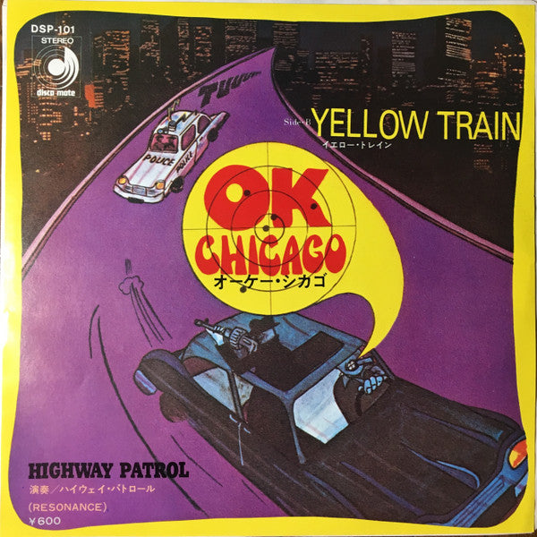 Resonance* - O.K. Chicago / Yellow Train (7"", Single)