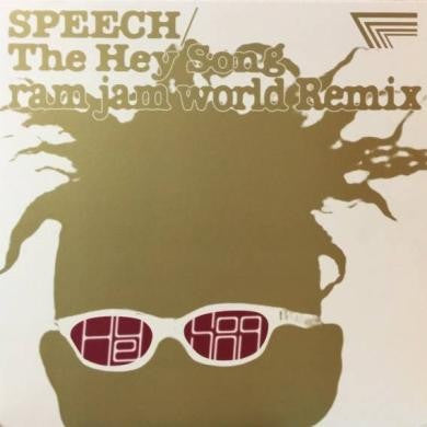 Speech / Ram Jam World - The Hey Song (Ram Jam World Remix) (12"")