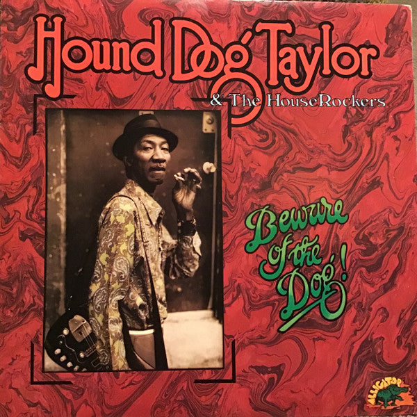 Hound Dog Taylor & The House Rockers - Beware Of The Dog!(LP, Album...