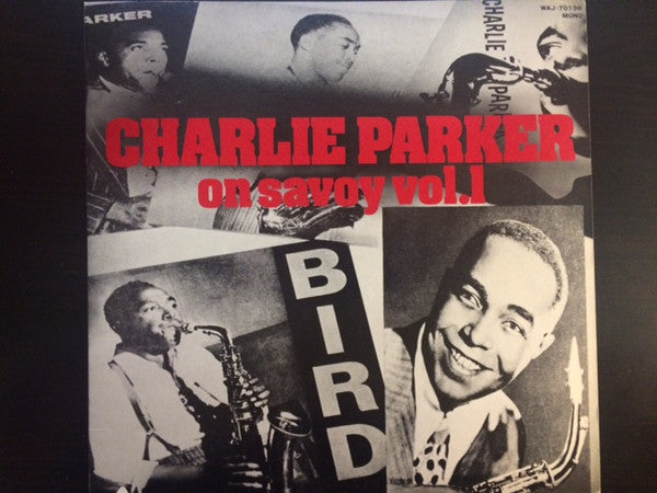 Charlie Parker - Charlie Parker On Savoy Vol.1 (LP, Comp, Mono)