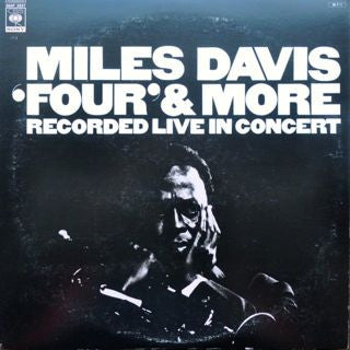 Miles Davis - 'Four' & More - Recorded Live In Concert (LP, Album, RE)