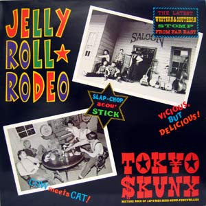 Tokyo Skunx - Jelly Roll Rodeo (LP, Album)