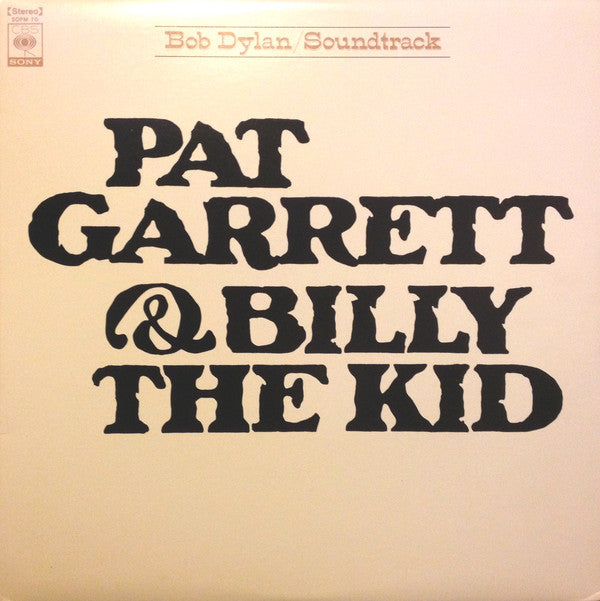 Bob Dylan - Pat Garrett & Billy The Kid - Original Soundtrack Recor...