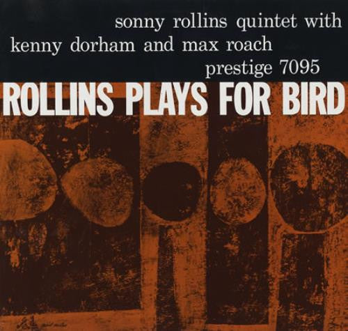 Sonny Rollins Quintet - Rollins Plays For Bird(LP, Album, Mono, RE)