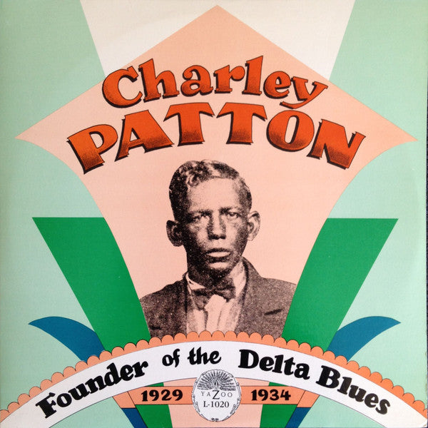 Charley Patton - Founder Of The Delta Blues 1929-1934(2xLP, Comp, R...