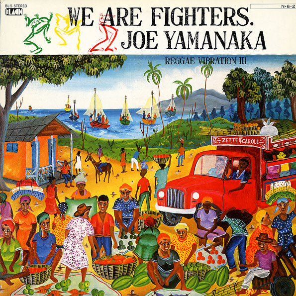 Joe Yamanaka - Reggae Vibration III (We Are Fighters) (LP, Album)