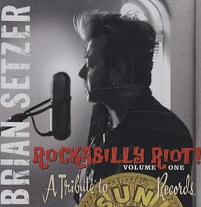 Brian Setzer - Rockabilly Riot! Volume One - A Tribute To Sun Recor...