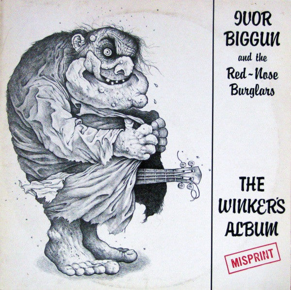 Ivor Biggun & The Red-Nosed Burglars - The Winker's Album (Misprint...