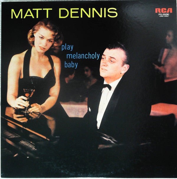 Matt Dennis - Play Melancholy Baby (LP, Mono, RE)