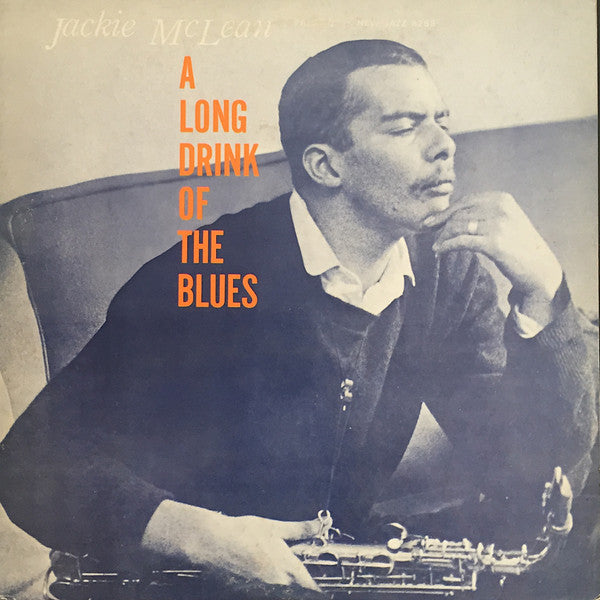 Jackie McLean - A Long Drink Of The Blues (LP, Album, Mono, Promo, RE)