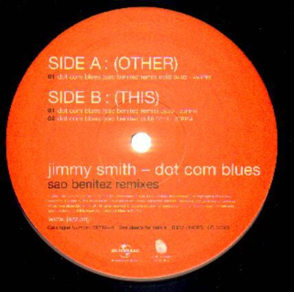 Jimmy Smith - Dot Com Blues (Sao Benitez Remixes) (12"")