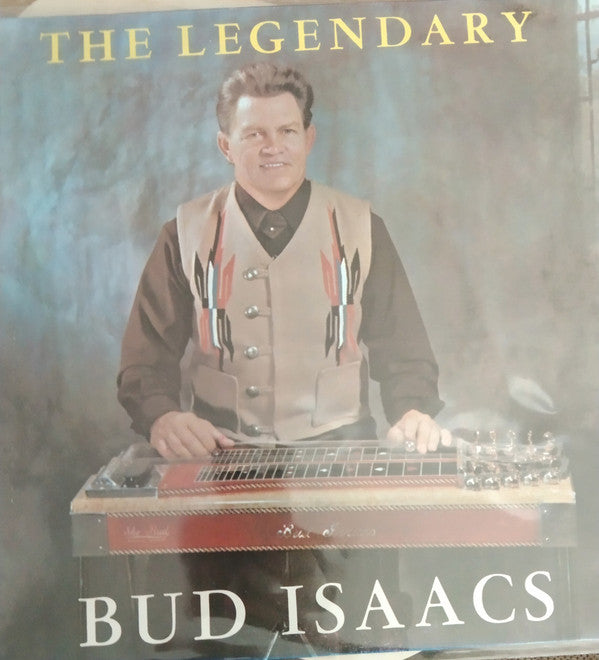 Bud Isaacs - The Legendary Bud Isaacs (LP)
