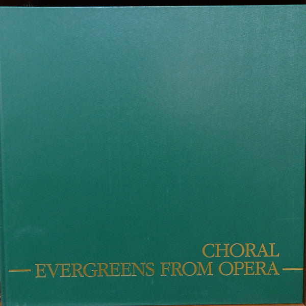 Various - Choral Evergreens From Opera (LP)
