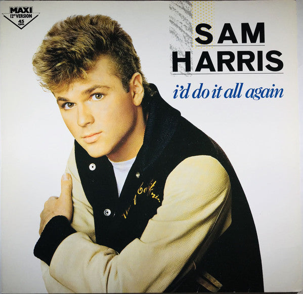 Sam Harris (2) - I'd Do It All Again (12"")