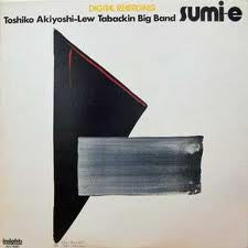 Toshiko Akiyoshi-Lew Tabackin Big Band - Sumi-E (LP, Album)