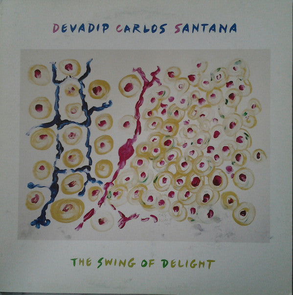 Devadip Carlos Santana* - The Swing Of Delight (2xLP, Album)