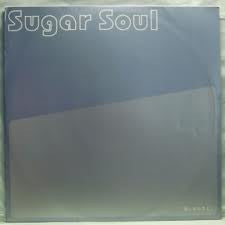Sugar Soul - 悲しみの花に  (12"")