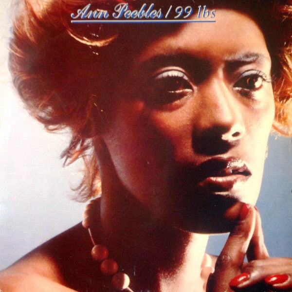 Ann Peebles - 99 Lbs (LP, Comp)