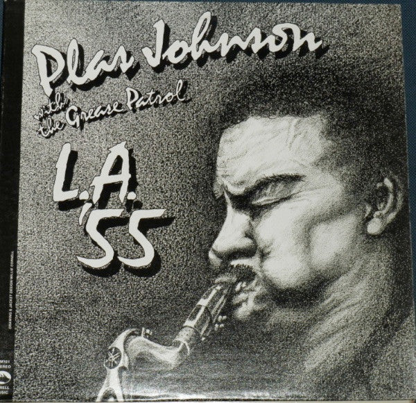 Plas Johnson With The Grease Patrol - L.A. '55 (LP, Album)